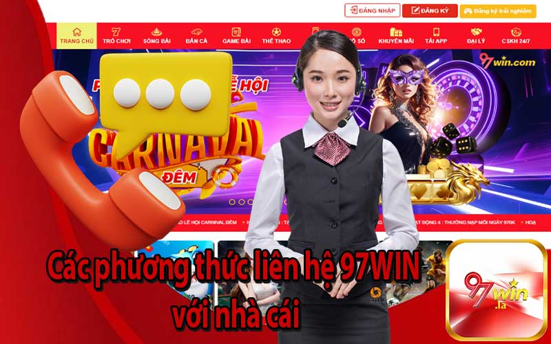 Các phương thức liên hệ 97WIN với nhà cái